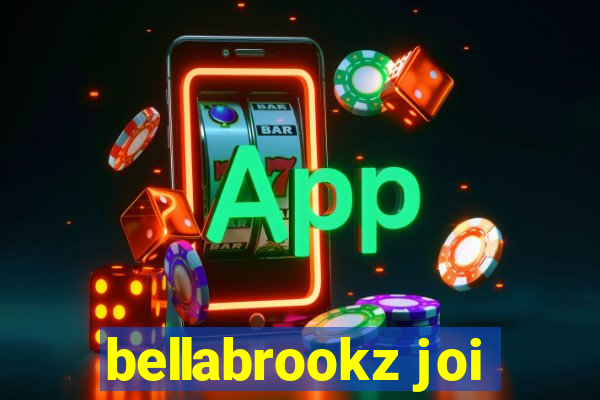 bellabrookz joi